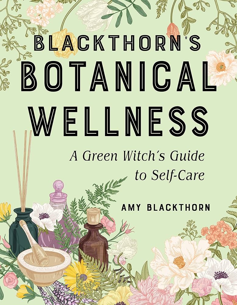 Book cover of 'Blackthorn's Botanical Wellness' with floral and herbal elements.