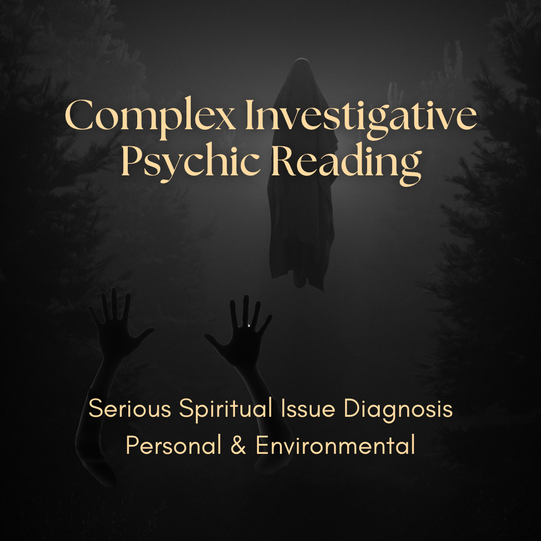 Dark promotional graphic with the text 'Complex Investigative Psychic Reading' and 'Serious Spiritual Issue Diagnosis Personal & Environmental' over a foggy forest scene with a ghostly figure and raised hands.