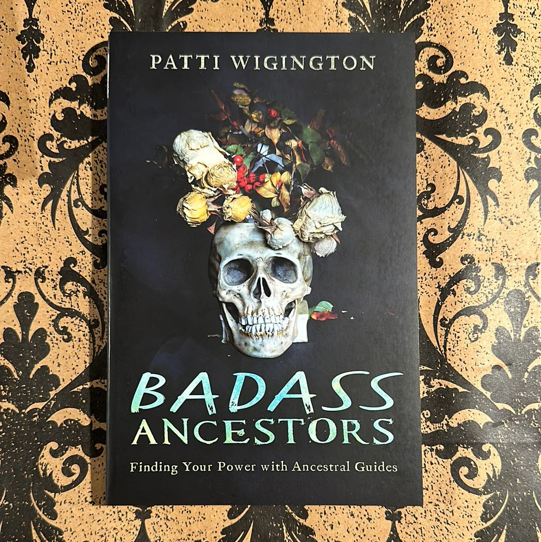 Book titled 'Badass Ancestors' by Patti Wigington on a decorative background