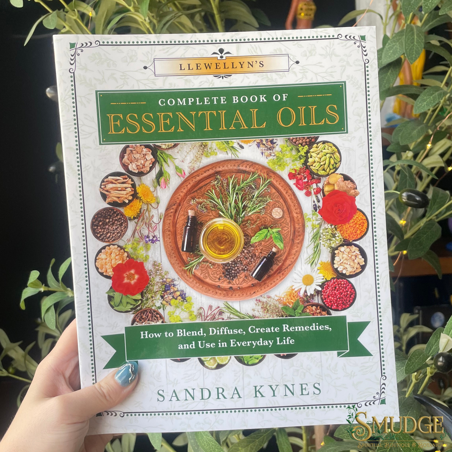 Llewellyn's Complete Book of Essential Oils - Smudge Metaphysical Spiritual Boutique