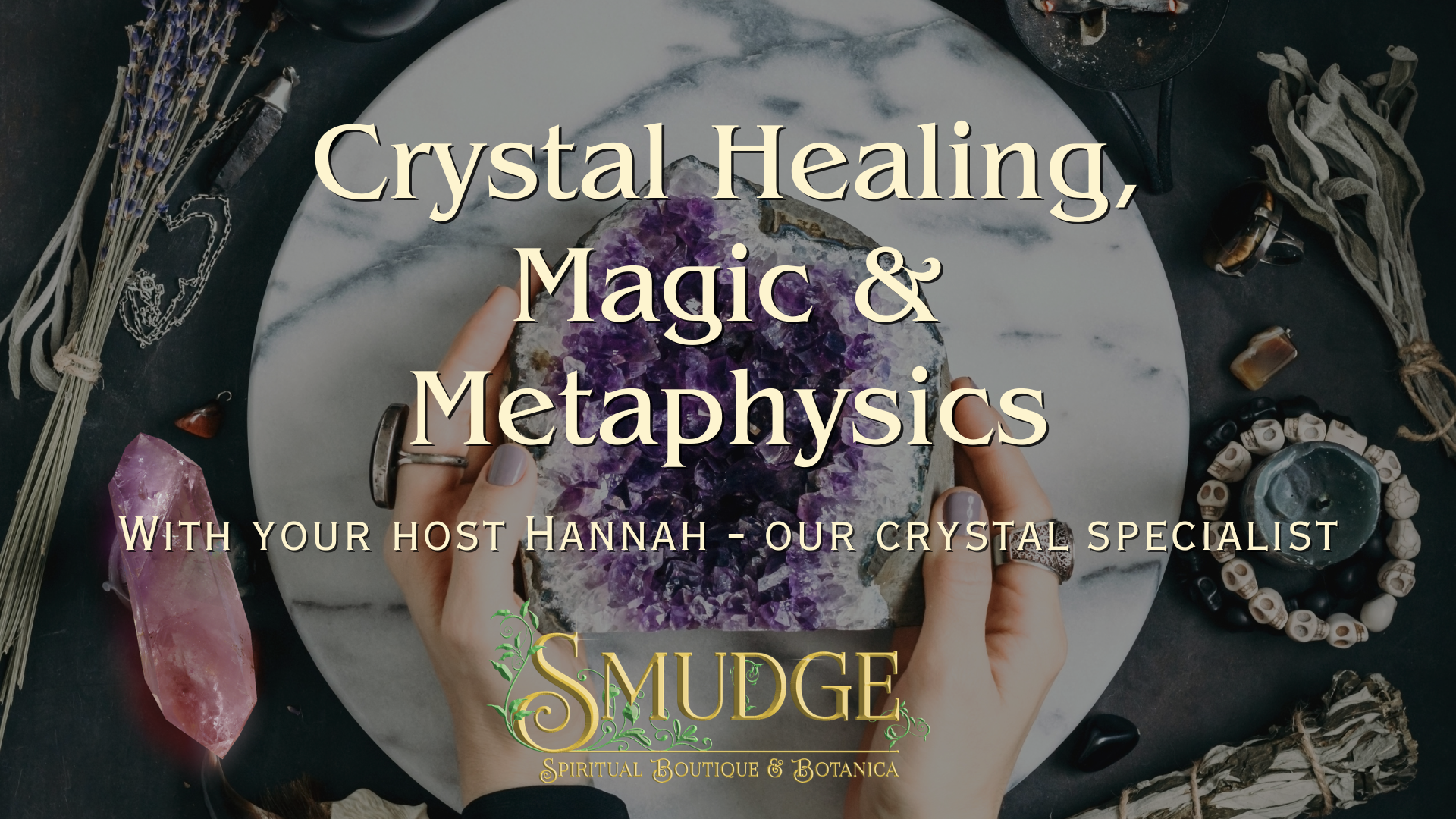 Promotional image for a crystal healing, magic, and metaphysics session with Hannah, featuring hands holding crystals.