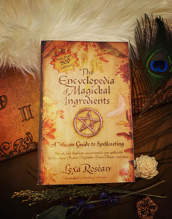 The Encyclopedia of Magickal Ingredients