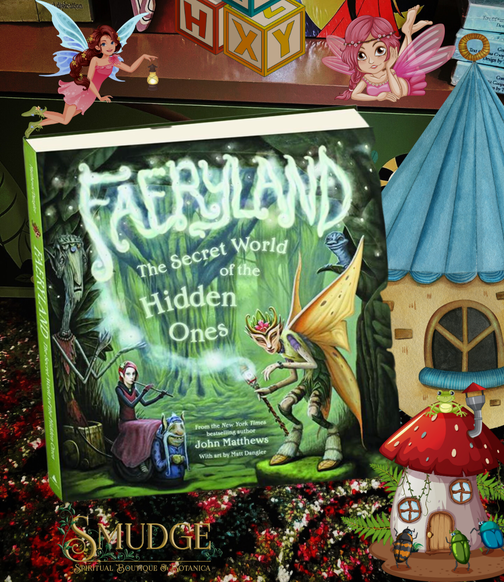 Faeryland The Secret World of the Hidden Ones