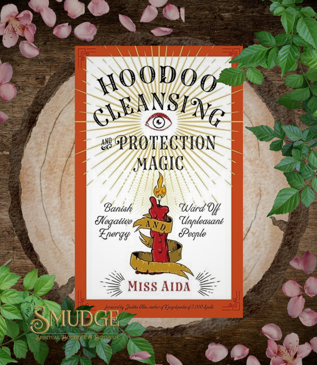 Hoodoo Cleansing & Protection Magic