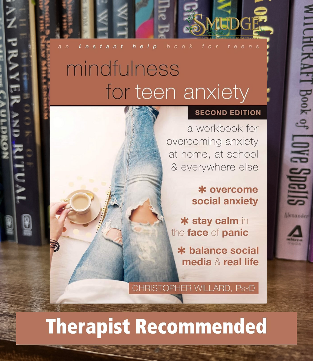 Mindfulness for Teen Anxiety - Second Edition