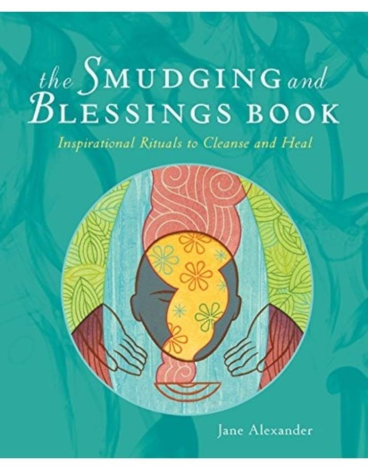 The Smudging and Blessings Book