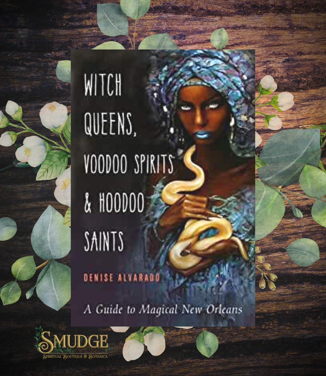 Witch Queens, Voodoo Spirits & Hoodoo Saints
